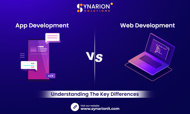App Development vs Web Development