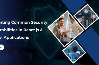 Preventing Common Security Vulnerabilities in React.js and Laravel Applications