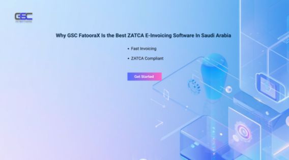 Why GSC FatooraX Is the Best ZATCA E-Invoicing Software in Saudi Arabia