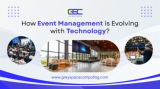 How Event Management is Evolving with Technology?