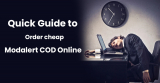 Quick Guide to Order cheap Modalert COD Online
