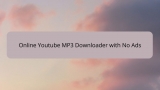 Online Youtube MP3 Downloader with No Ads