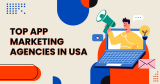 App Marketing Agency: Elevating Your Digital Presence