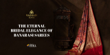 Most Treasured Saree for Decades- A Banarasi Silk Saree for Wedding