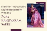 Make a stylish statement with pure kanjivaram saree