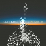 BALLARD brand new single “Rebirth”